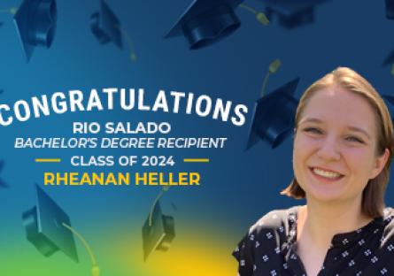 image of Rheanan Heller with text: Congratulations Rio Salado Bachelor's degree recipient Class of 2024 Rheanan Heller